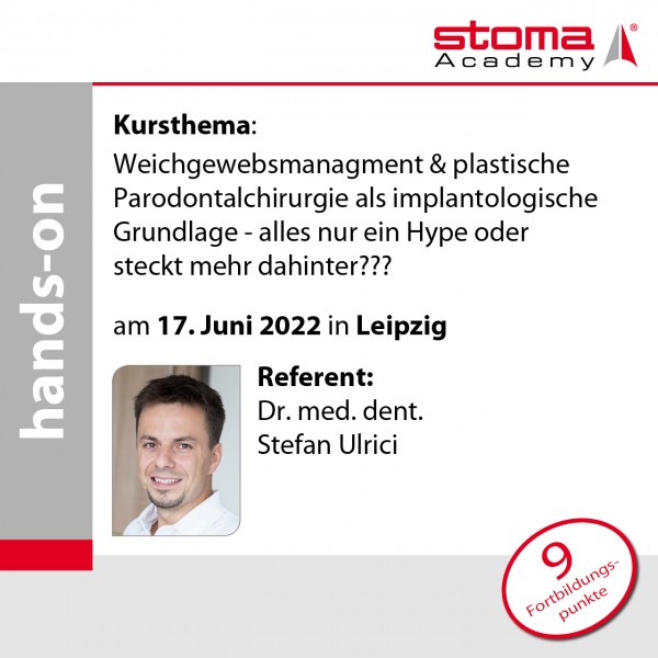 Dr. Ulrici | 17.06.2022 in Leipzig | Weichgewebsmanagement &amp; plastische Parodontalchirurgie ...